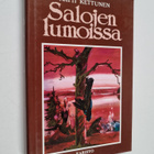 Matti Kettunen : Salojen lumoissa : eräkertomuksia - pikkukuva 1