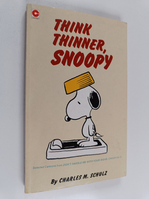 Charles M. Schulz : Think Thinner, Snoopy
