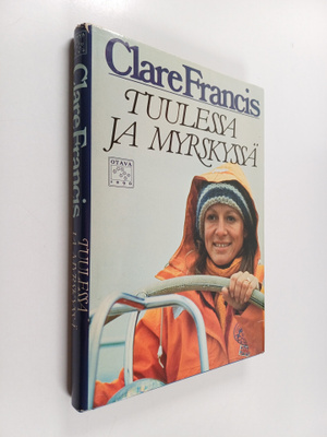 Clare Francis : Tuulessa ja myrskyssä