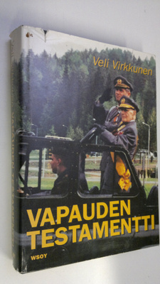 Veli Virkkunen : Vapauden testamentti : Savon prikaatin s...