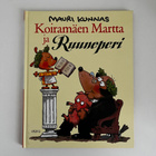 Mauri Kunnas - Koiramäen Martta ja Ruuneperi - pikkukuva 1