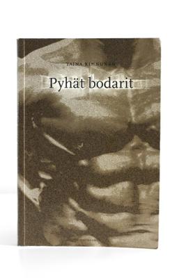 Taina Kinnunen - PYHÄT BODARIT
