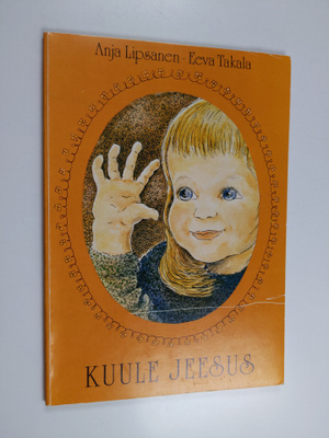 Eeva Takala ym. : Kuule Jeesus