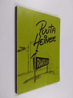 Kaija (koonnut) Pulkkinen : Puuta heinee