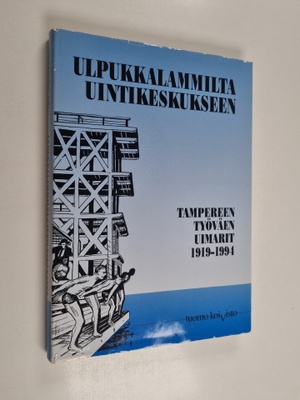 Tuomo Koivisto : Ulpukkalammilta uintikeskukseen : Tamper...