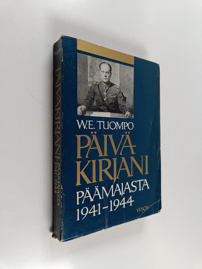 W. E. Tuompo : Päiväkirjani päämajasta 1941-1944