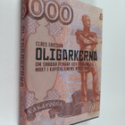 Claes Ericson : Oligarkerna om snabba pengar och förgängl... - pikkukuva 1