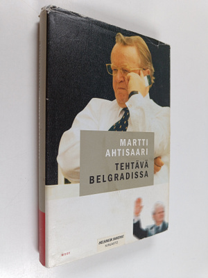Martti Ahtisaari : Tehtävä Belgradissa