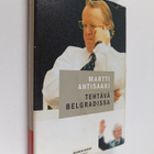 Martti Ahtisaari : Tehtävä Belgradissa - pikkukuva 1