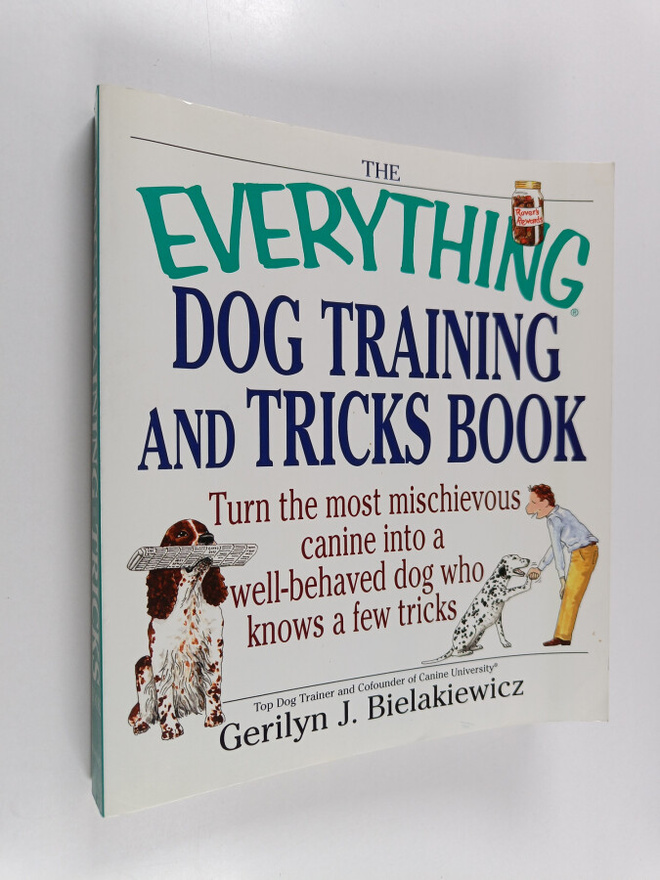 Gerilyn J Bielakiewicz : The Everything Dog Training And ...