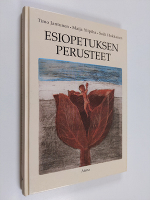 Timo Jantunen : Esiopetuksen perusteet