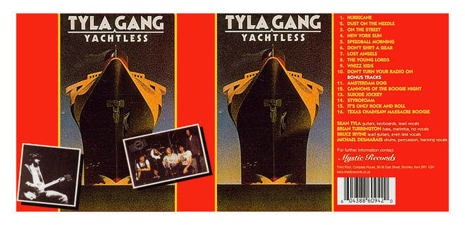 UUSI TYLA GANG YACHTLESS CD (2003) - ILMAINEN TOIMITUS