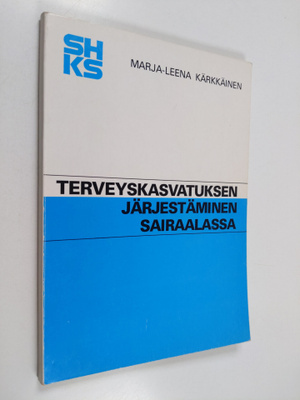 Marja-Leena Kärkkäinen : Terveyskasvatuksen järjestäminen...