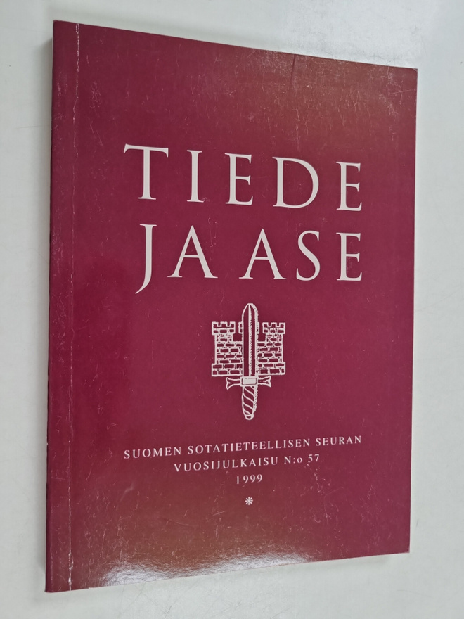 Tiede ja ase 57 : Suomen sotatieteellisen seuran vuosijul...