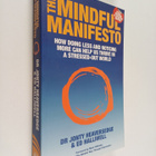 Jonty Heaversedge : The mindful manifesto : how doing les... - pikkukuva 1