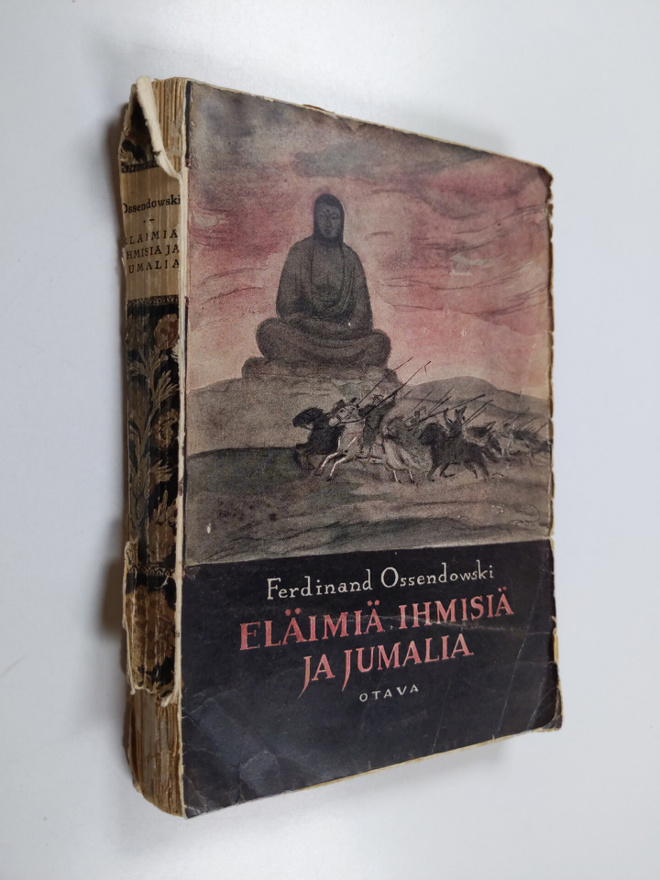Ferdinand Ossendowski : Eläimiä, ihmisiä ja jumalia