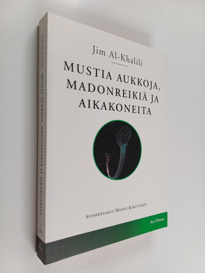 Jim Al-Khalili : Mustia aukkoja, madonreikiä ja aikakoneita