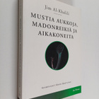 Jim Al-Khalili : Mustia aukkoja, madonreikiä ja aikakoneita - pikkukuva 1