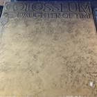 Colosseum; Daughter of Time LP (1970) - pikkukuva 1