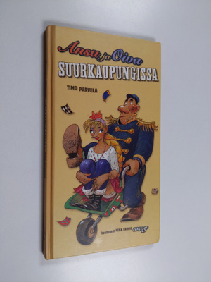 Timo Parvela : Ansa ja Oiva suurkaupungissa