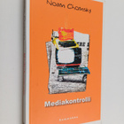 Noam Chomsky : Mediakontrolli : propagandan mahtavat saav... - pikkukuva 1