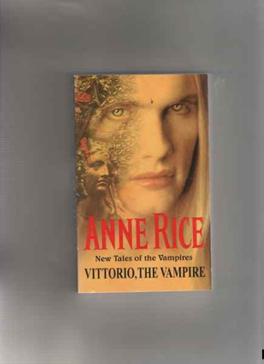 Rice,Anne:Vittorio,the Vampire, Paperback.Arrow 2000-03-02.
