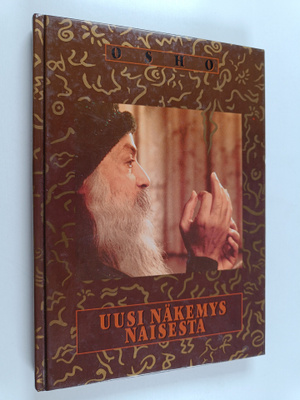 Osho : Uusi näkemys naisesta