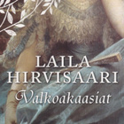 Laila Hirvisaari: Valkoakaasiat - pikkukuva 1