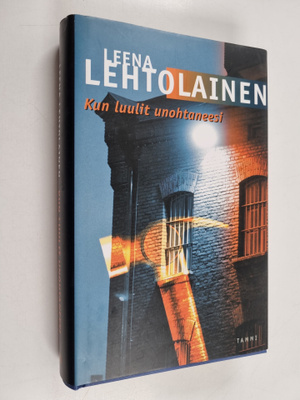 Leena Lehtolainen : Kun luulit unohtaneesi