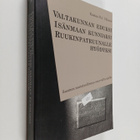 Kustaa H. J. Vilkuna : Valtakunnan eduksi, isänmaan kunni... - pikkukuva 1