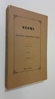 Aukusti Robert ym. Niemi : Suomi : Kirjoituksia isänmaall...