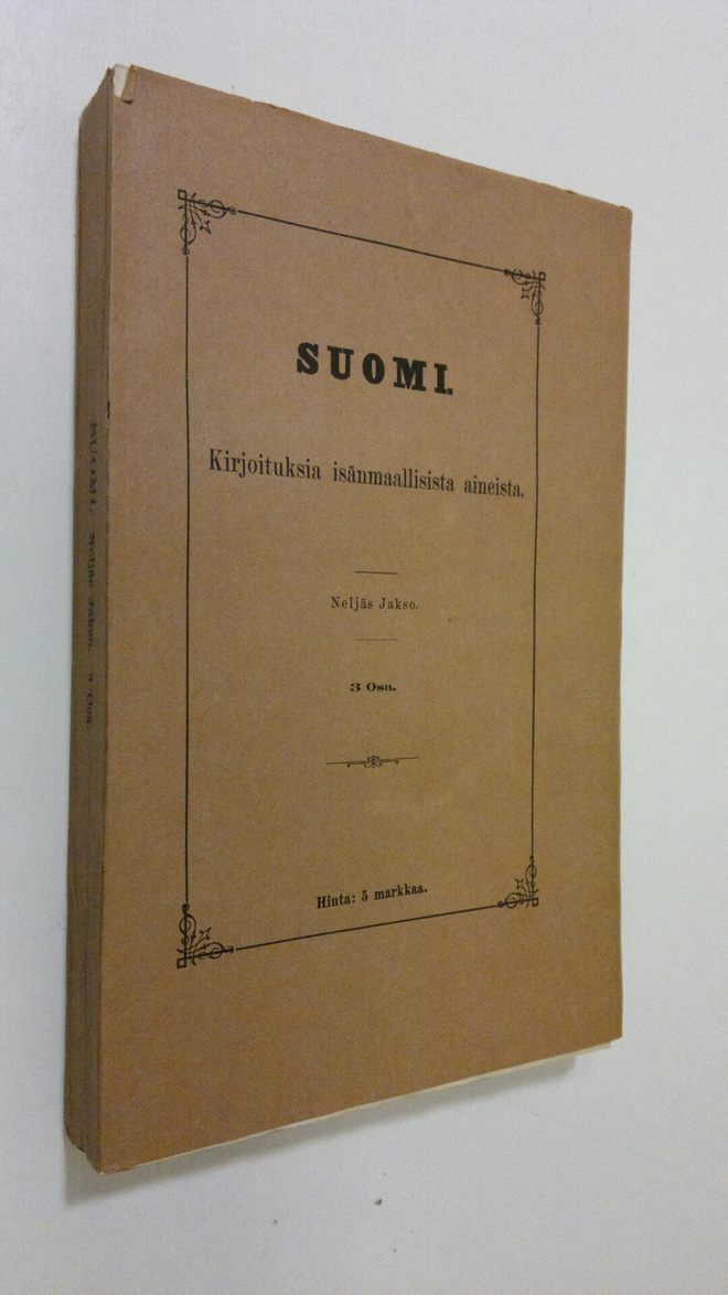 Aukusti Robert ym. Niemi : Suomi : Kirjoituksia isänmaall...