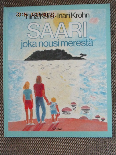 Tiina Kaila - Inari Krohn SAARI JOKA NOUSI MERESTÄ