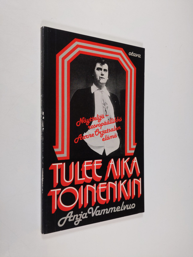 Anja Vammelvuo : Tulee aika toinenkin : näyttelijä-rosvop...