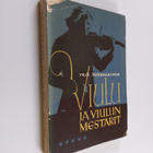 Yrjö Suomalainen : Viulu ja viulun mestarit (lukematon) - pikkukuva 1