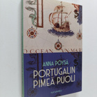 Anna Pöysä : Portugalin pimeä puoli - pikkukuva 1