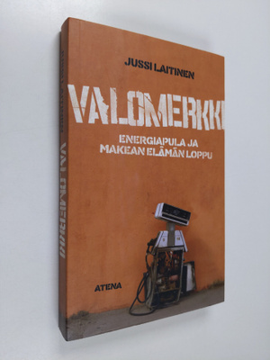 Jussi Laitinen : Valomerkki : energiapula ja makean elämä...