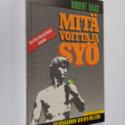 Robert Haas : Mitä voittaja syö : huippukunnon ravinto-oh... - pikkukuva 1