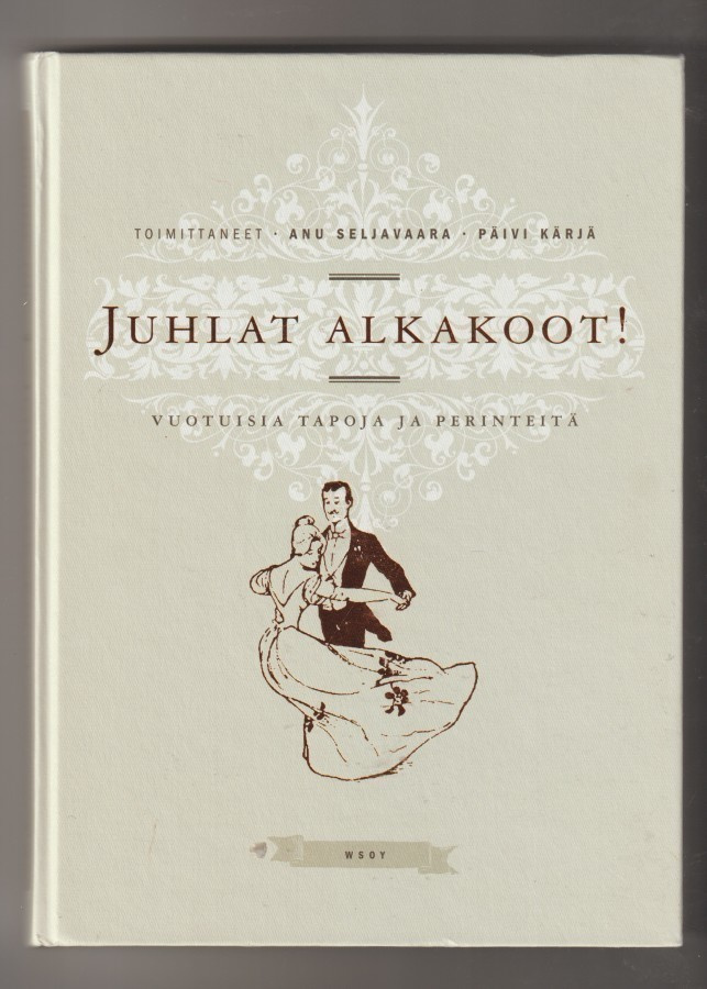Juhlat alkakoot - vuotuisia tapoja ja perinteitä