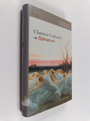 Clarence Crafoord : Hjärtats oro : anteckningar från ett ...