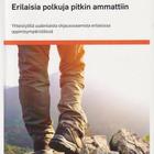 Ritva Vartiainen (toim.): Erilaisia polkuja pitkin ammattiin - pikkukuva 1