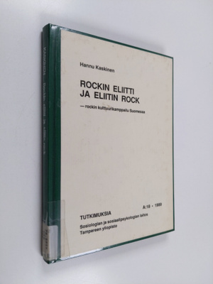 Hannu Kaskinen : Rockin eliitti ja eliitin rock : rockin ...