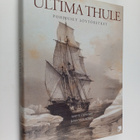 Matti Lainema : Ultima Thule : pohjoiset löytöretket - pikkukuva 1