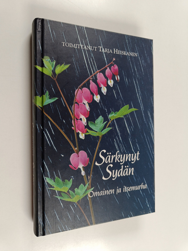Tarja (toim.) Heiskanen : Särkynyt sydän : omainen ja its...