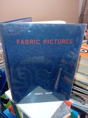 Reiko Mori  : Fabric Pictures  ( 1985 ) SIS POSTIKULU