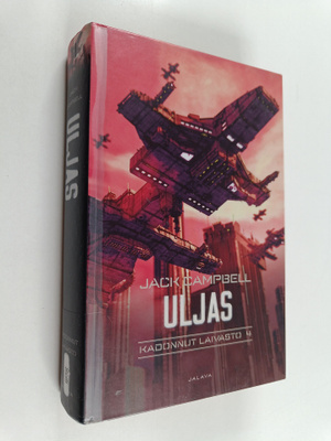 Jack Campbell : Kadonnut laivasto 4 : Uljas