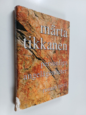 Märta Tikkanen : Personliga angelägenheter