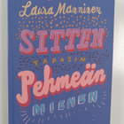 Laura Manninen : Sitten tapasin pehmeän miehen - pikkukuva 1
