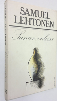 Samuel Lehtonen : Sanan valossa