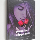 Alyson Noel : Punaiset tulppaanit - pikkukuva 1